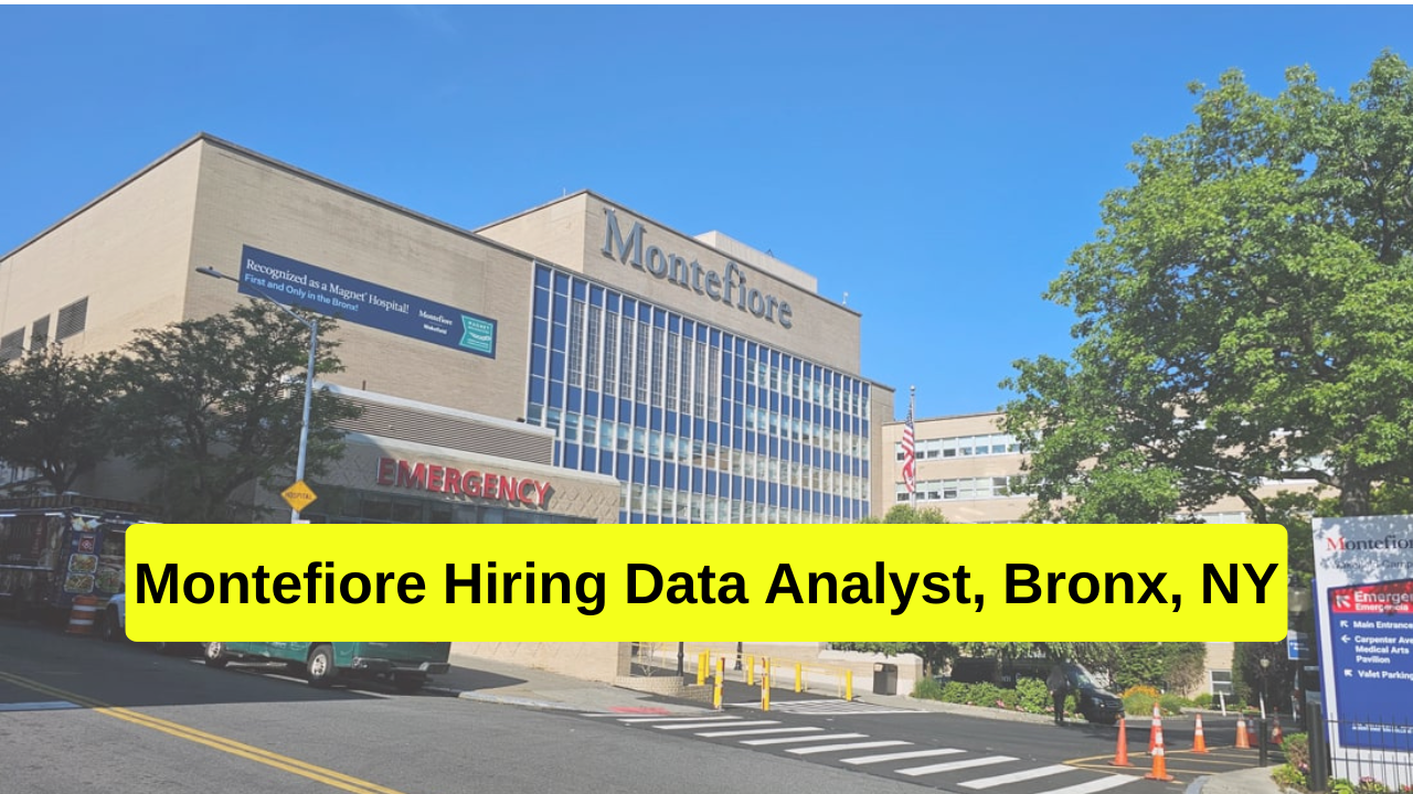 Montefiore Hiring Data Analyst, Bronx, NY