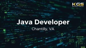 KGS Recruitment: Java Developer, Chantilly, VA